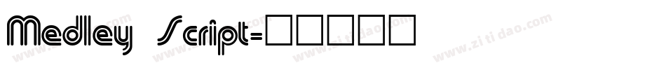Medley Script字体转换